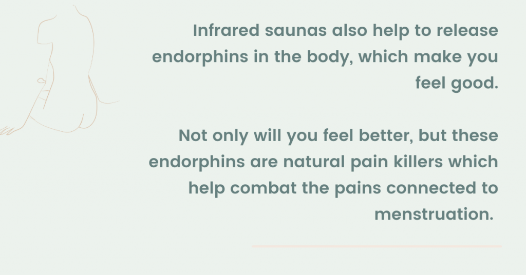 infrared saunas release endorphins helping you feel better during your period