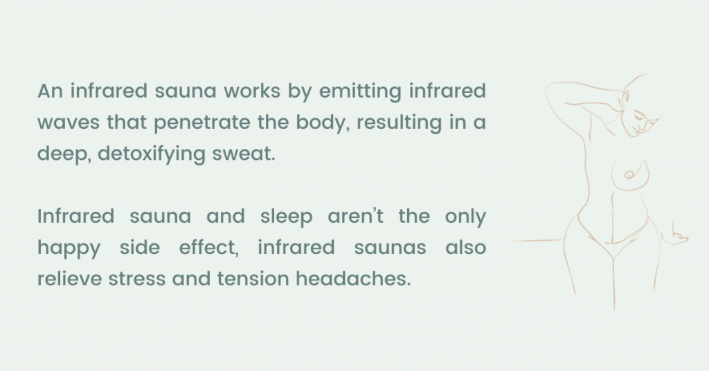 how an infrared sauna works, and how it benefits your sleep